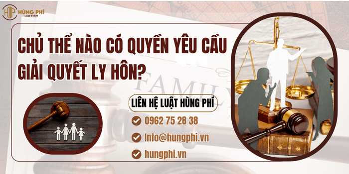  Chủ thể nào có quyền yêu cầu giải quyết ly hôn?