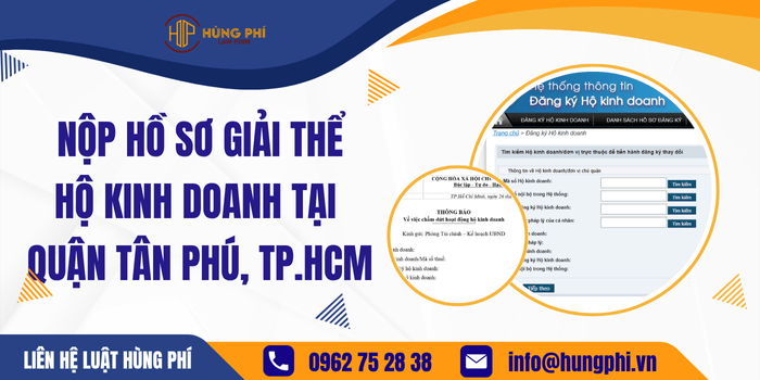 Nộp hồ sơ giải thể Hộ kinh doanh tại Quận Tân Phú, Thành phố Hồ Chí Minh