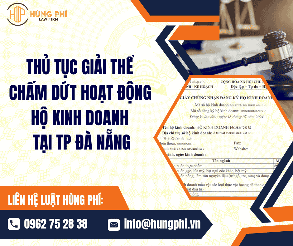 THỦ TỤC GIẢI THỂ - CHẤM DỨT HOẠT ĐỘNG HỘ KINH DOANH TẠI THÀNH PHỐ ĐÀ NẴNG