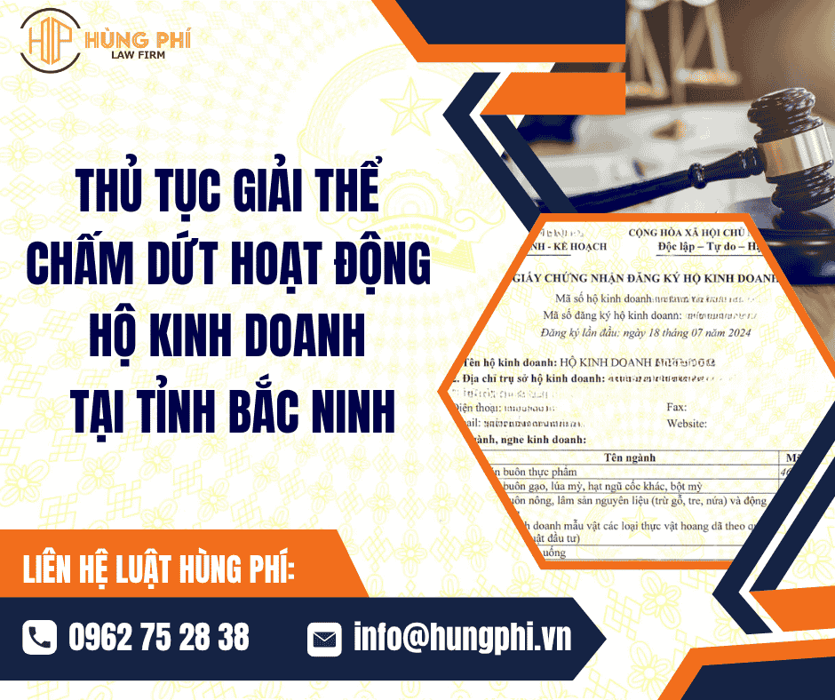 THỦ TỤC GIẢI THỂ - CHẤM DỨT HOẠT ĐỘNG HỘ KINH DOANH TẠI TỈNH BẮC NINH