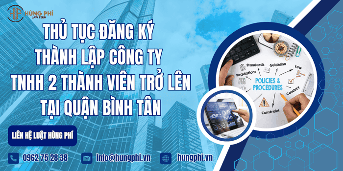 Thủ tục đăng ký thành lập công ty TNHH 2 thành viên trở lên tại Quận Bình Tân