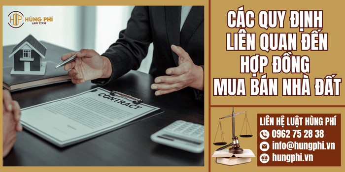 Các quy định liên quan đến hợp đồng mua bán nhà đất