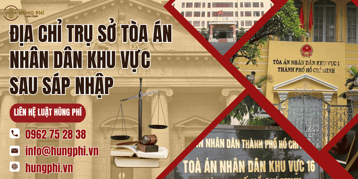 Địa chỉ trụ sở Tòa án nhân dân khu vực sau sáp nhập