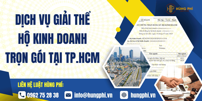 Dịch vụ giải thể Hộ kinh doanh trọn gói tại Tp. Hồ Chí Minh của Công ty Luật Hùng Phí