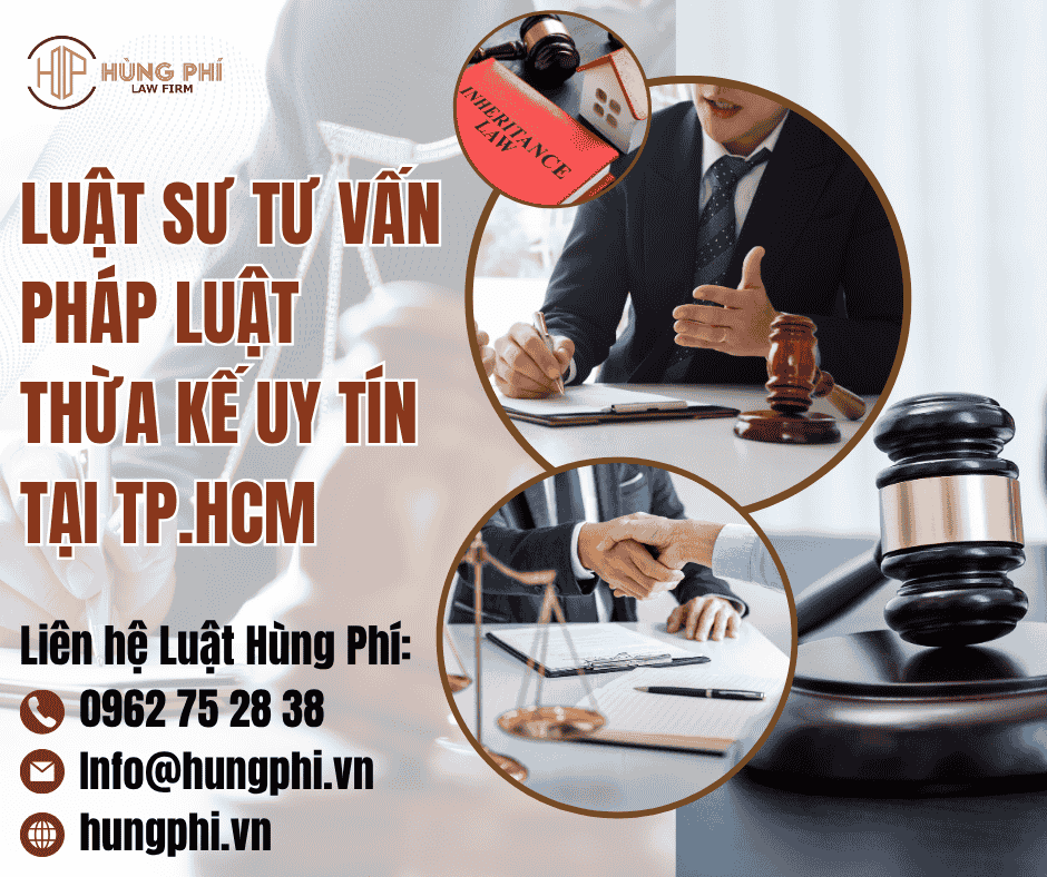 LUẬT SƯ TƯ VẤN PHÁP LUẬT THỪA KẾ UY TÍN TẠI TP.HCM