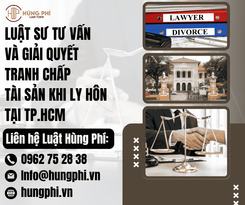 LUẬT SƯ TƯ VẤN VÀ GIẢI QUYẾT TRANH CHẤP TÀI SẢN KHI LY HÔN TẠI TP.HCM