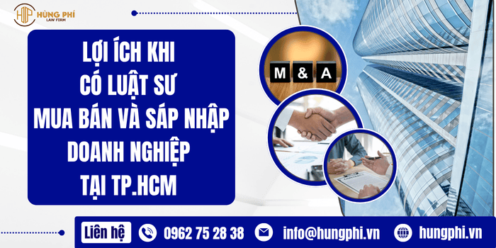 Lợi ích khi có luật sư mua bán và sáp nhập doanh nghiệp tại TP.HCM