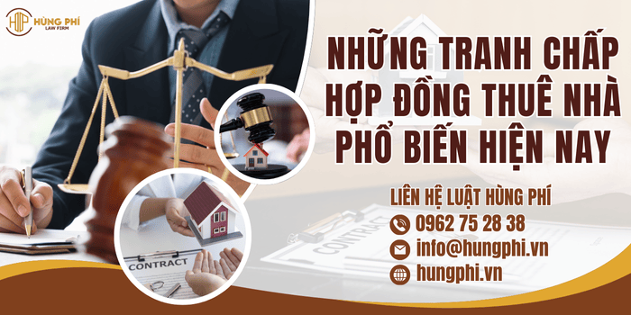 Những tranh chấp hợp đồng thuê nhà phổ biến hiện nay