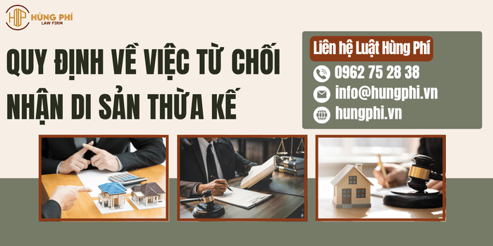 Quy định về việc từ chối nhận di sản thừa kế