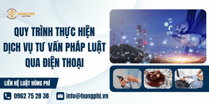 Quy trình thực hiện dịch vụ tư vấn pháp luật qua điện thoại