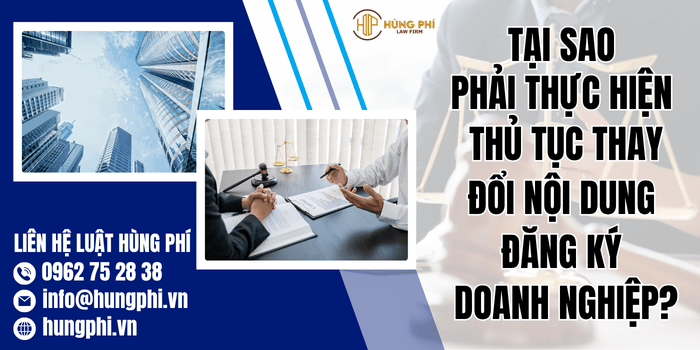 Tại sao phải thực hiện thủ tục thay đổi nội dung đăng ký doanh nghiệp?
