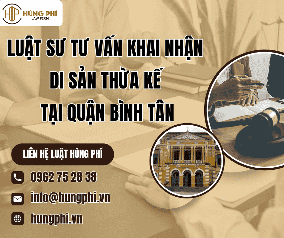 Luật sư tư vấn khai nhận di sản thừa kế tại Quận Bình Tân