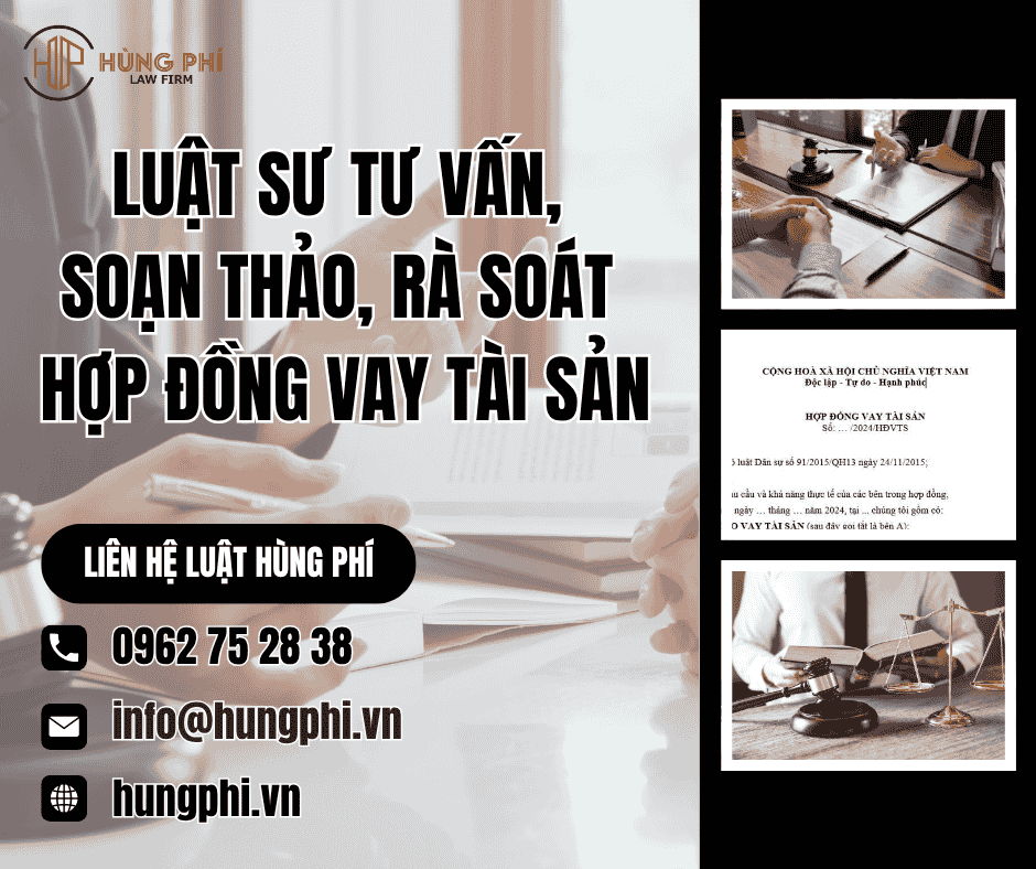 Luật sư tư vấn, soạn thảo, rà soát hợp đồng vay tài sản