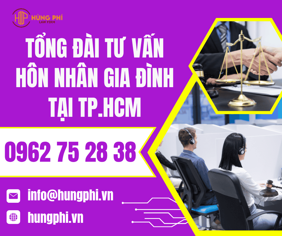 TỔNG ĐÀI TƯ VẤN HÔN NHÂN GIA ĐÌNH MIỄN PHÍ TẠI TP.HCM - 0962 75 28 38