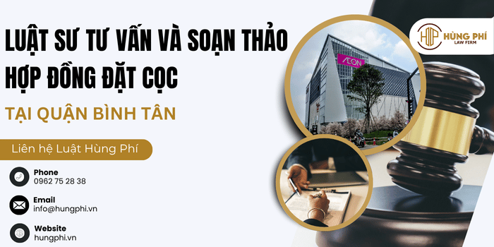 dịch vụ luật sư giỏi tư vấn soạn thảo hợp đồng đặt cọc tại quận bình tân, tphcm