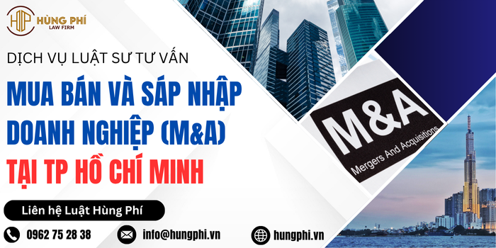 dịch vụ luật sư tư vấn mua bán và sáp nhập tại tp hồ chí minh