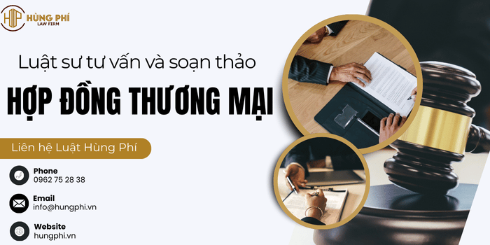 luật sư giỏi tư vấn và soạn thảo hợp đồng thương mại