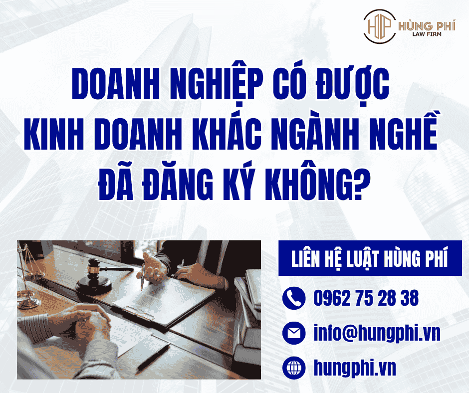 DOANH NGHIỆP CÓ ĐƯỢC KINH DOANH KHÁC NGÀNH NGHỀ ĐÃ ĐĂNG KÝ KHÔNG?
