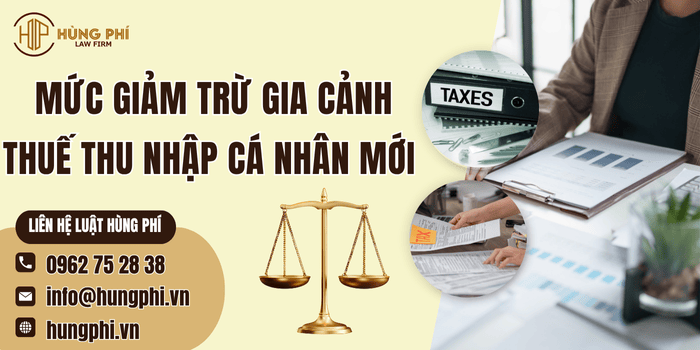Mức giảm trừ gia cảnh thuế thu nhập cá nhân mới