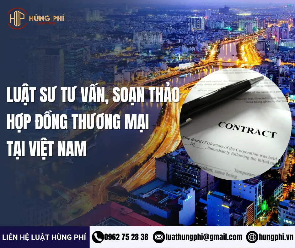 luật sư tư vấn soạn thảo hợp đồng thương mại