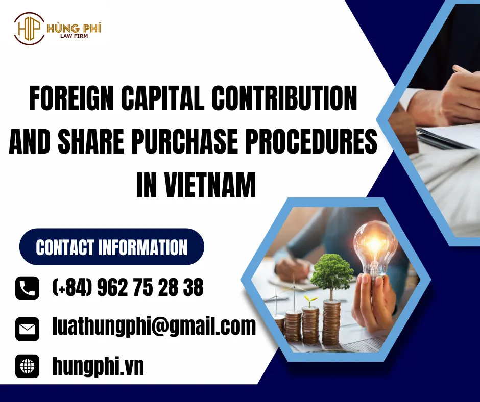 Foreign capital contribution and share purchase procedure in Vietnam