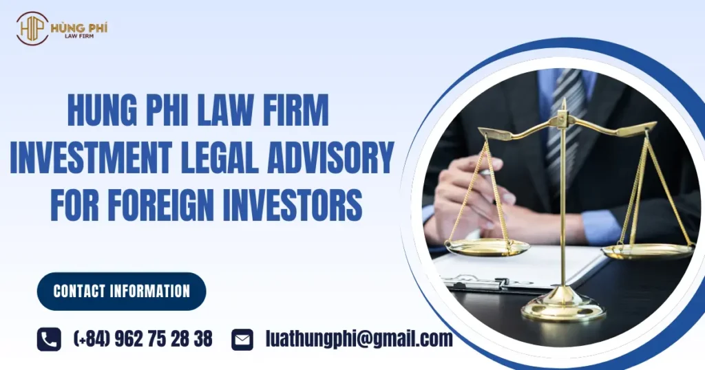 Investment Legal Advisory for Foreign Investors