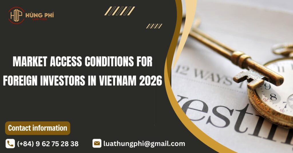 Market Access Conditions Applicable to Foreign Investors