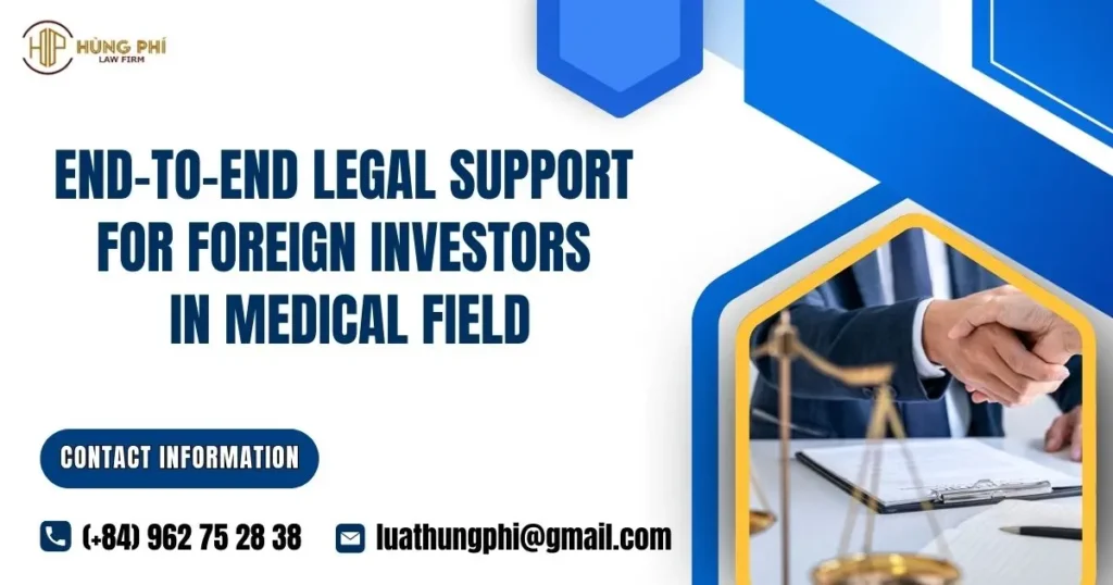 End-to-end legal support for foreign investors in medical field