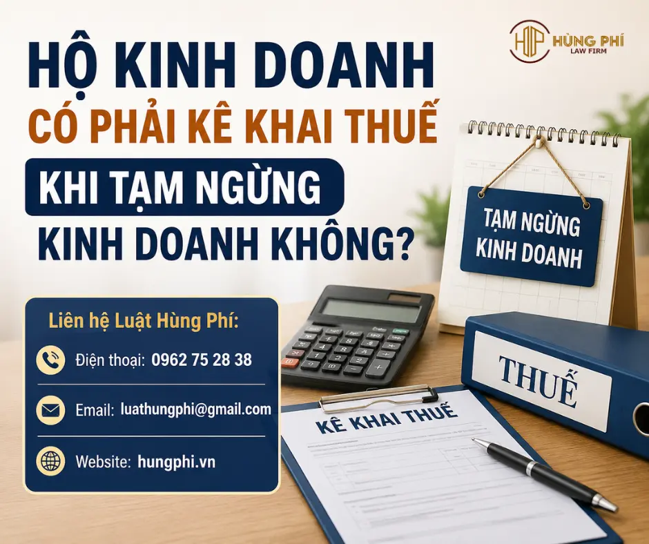 HỘ KINH DOANH CÓ PHẢI KÊ KHAI THUẾ KHI TẠM NGỪNG KINH DOANH KHÔNG?