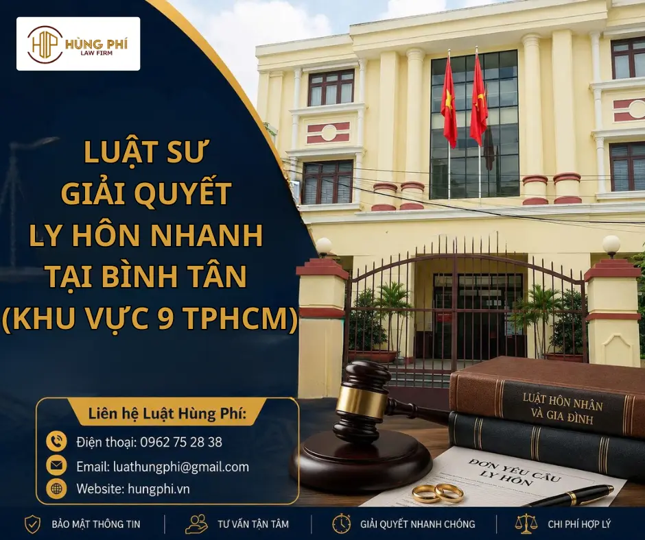 LUẬT SƯ GIẢI QUYẾT LY HÔN NHANH TẠI BÌNH TÂN (KHU VỰC 9 TPHCM)