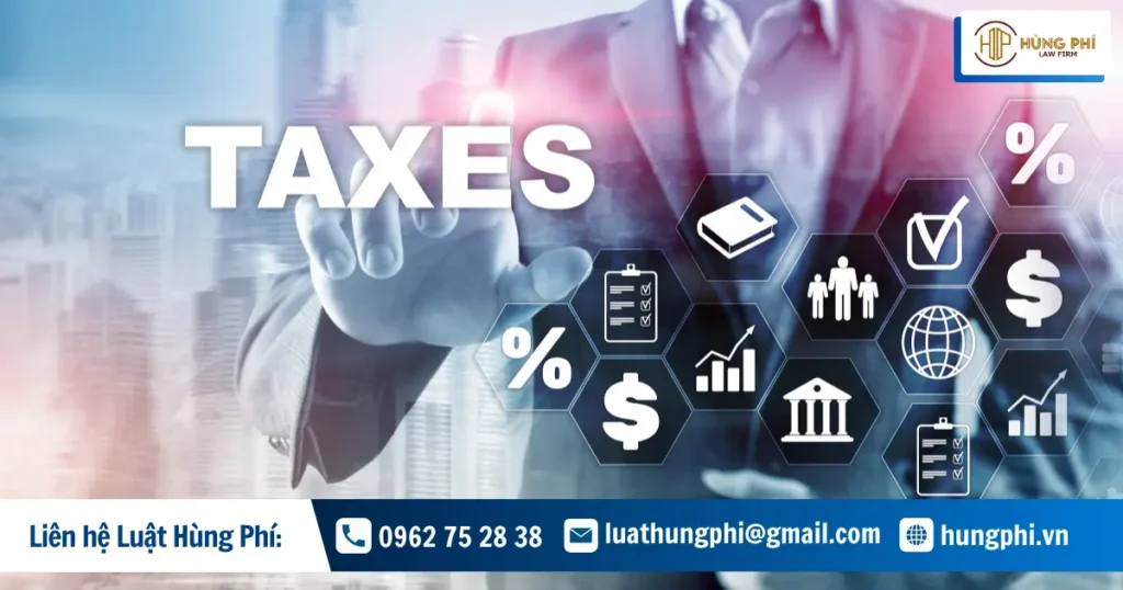 Luật sư tư vấn và hỗ trợ các vấn đề pháp lý liên quan đến thuế 