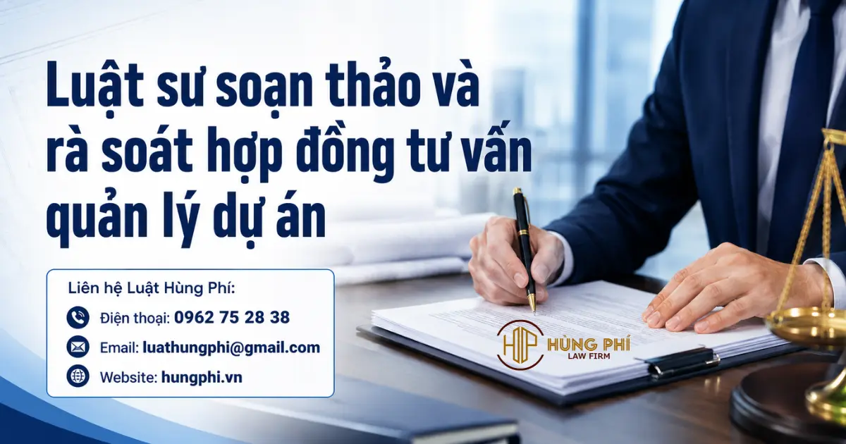 Luật sư rà soát hợp đồng tư vấn quản lý dự án