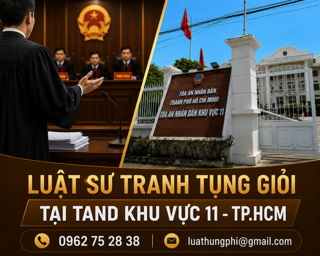 luật sư tranh tụng giỏi tại tòa án khu vực 11 TPHCM