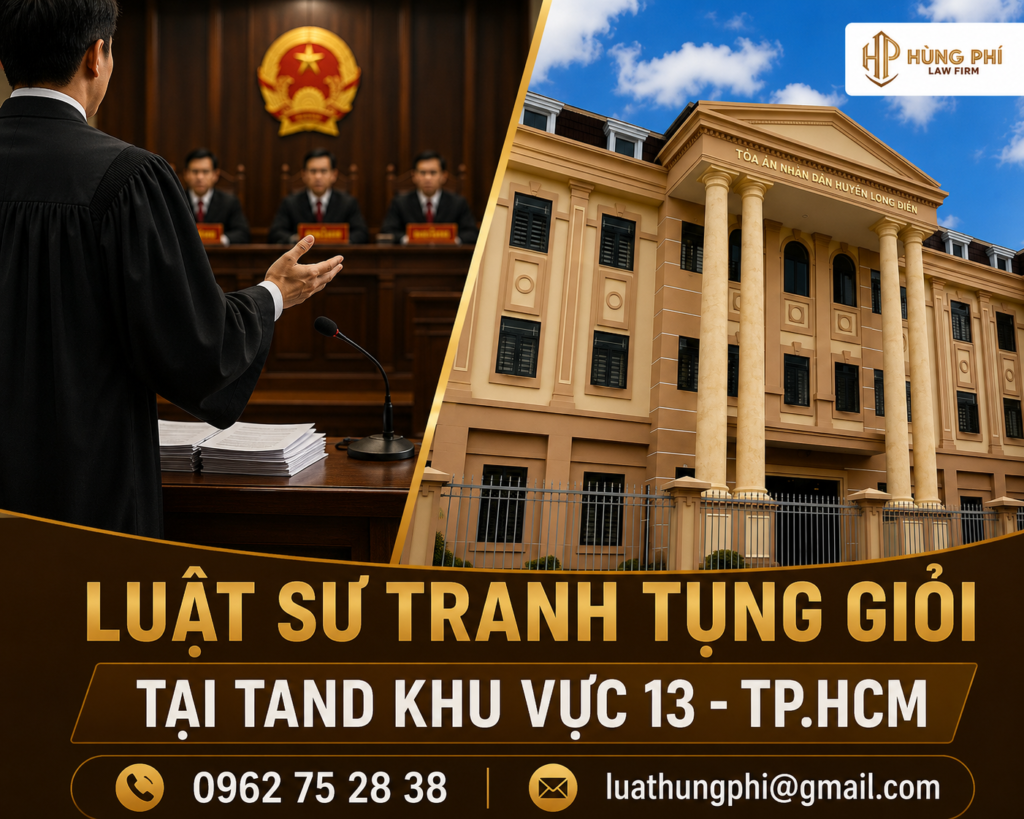 luật sư tranh tụng giỏi tại tòa án khu vực 13 TPHCM